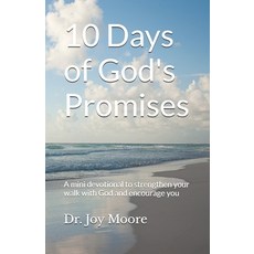 (영문도서)10 Days of God's Promises: A mini devotional to strengthen your walk with God an... Paperback, Independently Published, English, 9798242782105