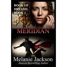 The Second Book of Dreams: Meridian Paperback, Createspace Independent Pub..., English, 9781456575021