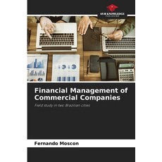 (영문도서) Financial Management of Commercial Companies Paperback, Our Knowledge Publishing, English, 9786208156640