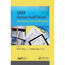 (영문도서) SAFER Electronic Health Records: Safety Assurance Factors for EHR Resilience Paperback, Apple Academic Press, English, 9781774635391