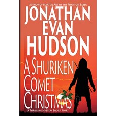 (영문도서)A Shuriken Comet Christmas Paperback, Swordpulp Studios, English, 9781955880725