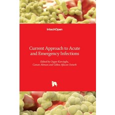 (英文圖書)Current Approach to Acute and Emergency Infections 精裝版, Intechopen, 英文