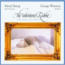 The Velveteen Rabbit: 20th Anniversary Edition [audioCD], The Velveteen Rabbit: 20th Ann