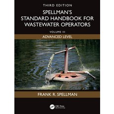 (영문도서)Spellman's Standard Handbook for Wastewater Operators: Volume III Advanced Leve... Paperback, CRC Press, English, 9781041167297 CRC Press, English, 9781041167297