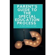 (영문도서) Parent's Guide to the Special Education Process Paperback, Independently Published, English, 9798309041688