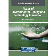 (영문도서)Nexus of Environmental Quality and Technology Innovation Paperback, IGI Global, English, 9798337318233 IGI Global, English, 9798337318233