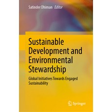 (영문도서) Sustainable Development and Environmental Stewardship: Global Initiatives Towards Engaged Sus... Hardcover, Springer, English, 9783031288845