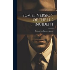 (영문도서) Soviet Version of the U-2 Incident Hardcover, Hassell Street Press, English, 9781019362709