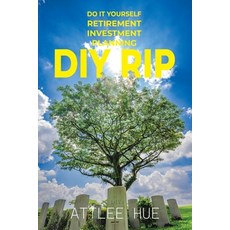 (英文圖書)DIY Rip: Do It Yourself Retirement Investment Planning 平裝版, Partridge Publishing Singapore, 英文