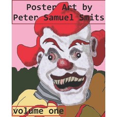 (영문도서) Poster Art: By Peter Samuel Smits Paperback, Independently Published, English, 9798875786389