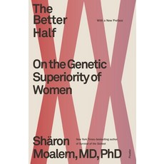 The Better Half: On the Genetic Superiority of Women Paperback, Picador USA, English, 9781250782731