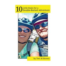 (영문도서) 10 Little Rules for a Double-Butted Adventure Hardcover, Little Rules Publishing, English, 9798990197190