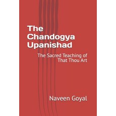 (영문도서)The Chandogya Upanishad: The Sacred Teaching of That Thou Art Paperback, Independently Published, English, 9798267196420