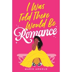 (영문도서)I Was Told There Would Be Romance Paperback, Little, Brown Books for You..., English, 9780316568012