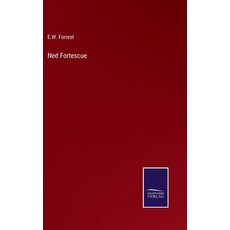 (영문도서) Ned Fortescue Hardcover, Salzwasser-Verlag, English, 9783375047757