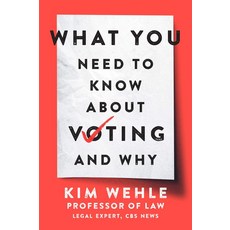What You Need to Know about Voting--And Why, Harper Paperbacks