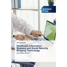 (英文圖書)Healthcare Information Systems and Social Security Bridging Technology 平裝版, Scholars' Press, English, Paperback