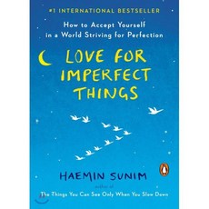 Love for Imperfect Things: How to Accept Yourself in a World Striving for Perfection : ..., Penguin Life