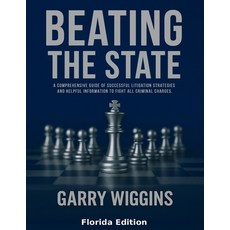 (영문도서)Beating the State: A Comprehensive Guide Of Successful Litigation Strategies And... Paperback, Winterspark Publications, English, 9798349583704