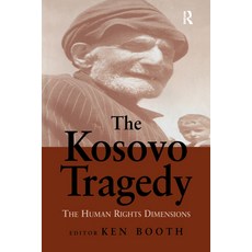 (영문도서)The Kosovo Tragedy: The Human Rights Dimensions Paperback, English, 9780714681269, Routledge English, 9780714681269, Routledge