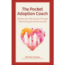 (영문도서) The Pocket Adoption Coach: Wisdom for life shared through heartening personal account Paperback, FriesenPress, English, 9781039100305