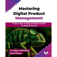 (英文圖書)Mastering Digital Product Management: Product vision strategy and Agile execut... 平裝版, Bpb Publications, 英文