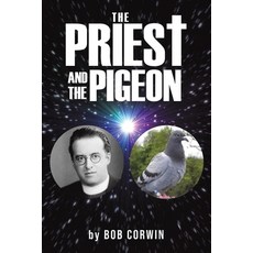 (영문도서)The Priest and the Pigeon Paperback, Austin Macauley, English, 9781037110788