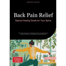 (영문도서) Back Pain Relief: Natural Healing Guide for Your Spine: A Practical Approach to... Paperback, Saage Books, English, 9783384522245