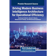 (英文圖書)Driving Modern Business Intelligence Architecture for Operational Efficiency 精裝版, IGI Global, 英文