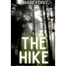 (영문도서) The Hike Paperback, Story Share, Inc., English, 9781642611953