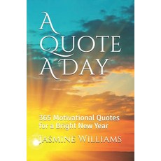 A Quote A Day: 365 Motivational Quotes for a Bright New Year Paperback, Independently Published, English, 9798570521636
