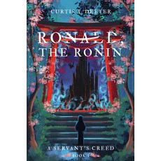 (영문도서)Ronald the Ronin Paperback, Riverfolk Books, English, 9781959531111