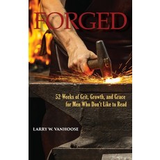 (英文圖書)Forged: 52 Weeks of Grit Growth and Grace for Men Who Don't Like to Read 平裝版, Sonfire Media LLC, 英文