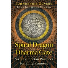 (英文圖書)Spiral Dragon Dharma Gate: Six Key Tibetan Practices for Enlightenment 平裝版, Destiny Books, 英文