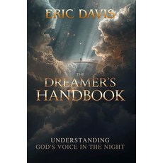 (영문도서)The Dreamer's Handbook: Understanding God's Voice in the Night Paperback, Independently Published, English, 9798274949583