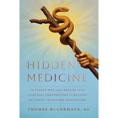 (英文圖書)Hidden Medicine: The Unseen War on Your Health and the Spiritual Prescription fo... 精裝版, Greenleaf Book Group Press, 英文