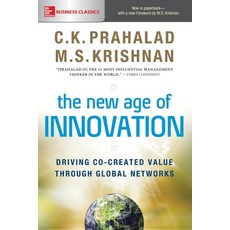 (영문도서) The New Age of Innovation: Driving Co-created Value Through Global Networks Paperback, McGraw-Hill Companies, English, 9781260031164