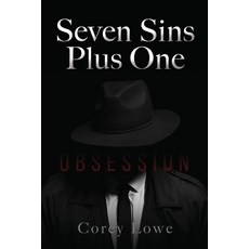 (영문도서) Seven Sins Plus One: Obsession Paperback, Mill City Press, Inc, English, 9781662834462