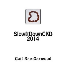 (영문도서) SlowItDownCKD 2014 Paperback, Createspace Independent Pub..., English, 9781722308643