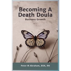 (英文圖書)Becoming a Death Doula: Business Growth 平裝版, Independently Published, 英文