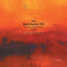 (영문도서)The BodySmith TM: Psychology Training Manual Paperback, Authorhouse, English, 9798823058841