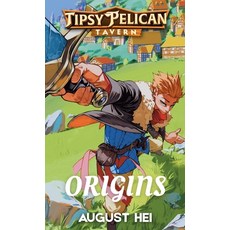 (영문도서)Tipsy Pelican Tavern Origins: Tipsy Pelican Tavern Prequel Story Paperback, Five Mediums Ltd., English, 9781961789104