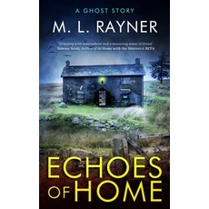 (영문도서) Echoes of Home: A Ghost Story Paperback, Crane Publishing, English, 9781738558506