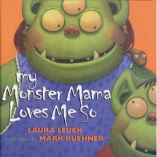My Monster Mama Loves Me So, Harpercollins Childrens Books