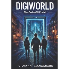 (영문도서)Digiworld: The CodexON Portal Paperback, Independently Published, English, 9798278528418