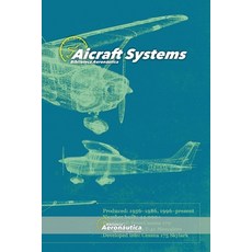 (영문도서) Aircraft Systems Paperback, Biblioteca Aeronautica, English, 9798227468840