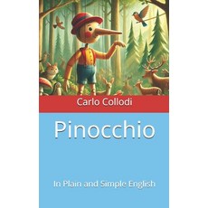 (영문도서) Pinocchio: In Plain and Simple English Paperback, Independently Published, 9798304308540