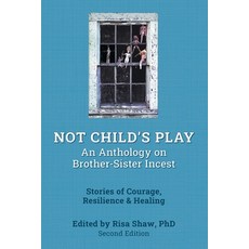 (영문도서)Not Child's Play: An Anthology on Brother Sister Incest Second Edition Paperback, Lunchbox Press, English, 9798899890246