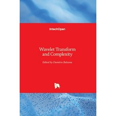 (영문도서) Wavelet Transform and Complexity Hardcover, Intechopen, English, 9781839626586