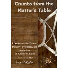 (영문도서) Crumbs from the Master's Table Paperback, Van, English, 9798218610210